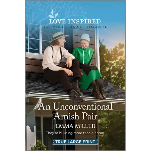 An Unconventional Amish Pair: An Uplifting Inspirational Romance