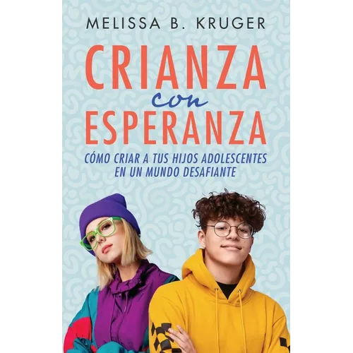 Crianza Con Esperanza (Parenting with Hope)