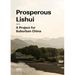 Prosperous Lishui: A Project for Suburban China