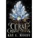 Curse and Crystal Thorns