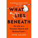 What Lies Beneath: My Life as a Forensic Search and Rescue Expert