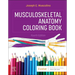 Musculoskeletal Anatomy Coloring Book