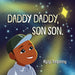 Daddy Daddy, Son Son