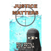 Justice Matters