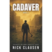 Cadaver 2: A Zombie Apocalypse Thriller