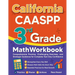 California CAASPP 3rd Grade Math Workbook: Comprehensive Practice, Challenging Exercises, and Strategic Guidance for Complete Test-Day Confidence