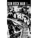 Sun Rock Man