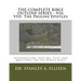 THE COMPLETE BIBLE OUTLINE SERIES - Vol VIII The Pauline Epistles: Introduction, Outline, Text, and Questions for the Whole Bible