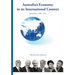 AUSTRALIA'S ECONOMY IN ITS INTERNATIONAL CONTEXT Fisher lectures cover The Joseph Fisher Lectures Volume 1