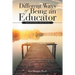 Different Ways of Being an Educator: Relational Practice