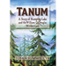 Tanum: A Story of Bumping Lake and the William O. Douglas Wilderness
