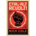 CTRL ALT Revolt!