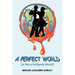 A Perfect World: (A Perry Richards Novel)
