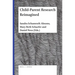 Child-Parent Research Reimagined
