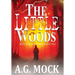 The Little Woods: Book One of the New Apocrypha