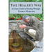 The Healer's Way: An Inner Guide to Healing Through Energy Medicine