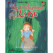 The Enchanted Rose