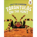 Tarantulas on the Hunt