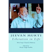Jeevan Mukti: Liberation in Life