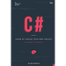 C#: Learn by coding your own project - Gain outstanding experience by coding your first windows app and actively learn 18