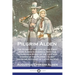 Pilgrim Alden: The Story of the Life of the First John Alden in America, with the Interwoven Story of the Life and Doings of the Pilg