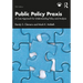 Public Policy PRAXIS: A Case Approach for Understanding Policy and Analysis