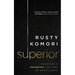 Superior: Creating a Superior Culture of Excellence