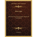 More Light: A Ritual Of The Three Symbolic Degrees Of Freemasonry