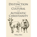 The Distinction between Cultural and Authentic Christianity