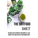 The Sirtfood Diet: Natural Health Benefits and Burn Fat, Lose Weight Fast and Activate Your Skinny Gene