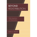 Beyond Redistribution: White Supremacy and Racial Justice