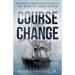 Course Change: The Whaleship Stonington in the Mexican-American War
