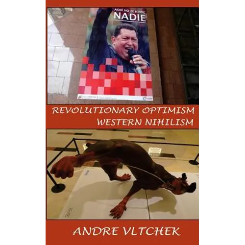 Revolutionary Optimism, Western Nihilism