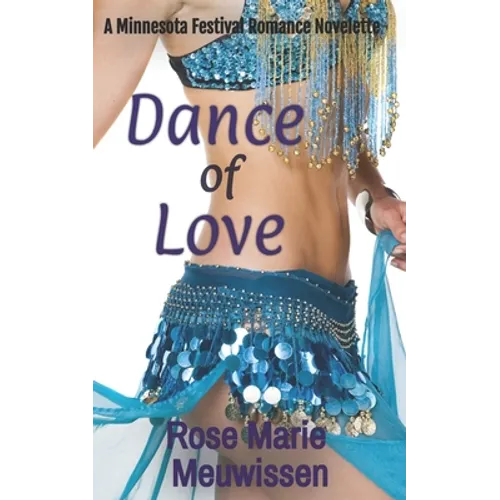 Dance of Love: A Minnesota Festival Romance