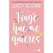Finge Que Me Quieres -V2*