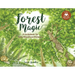 Forest Magic: A Guidebook for Little Woodland Explorers