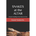Snakes at the Altar: Serpent Handling in the Church of God