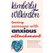 Loving Someone with Anxious Attachment: Feeling drained by your loved one's anxiety? Understanding and Supporting Your Partner While Honoring Your Nee