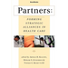 Partners: Forming Strategic Alliances in Health Care