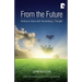From the Future: Getting to Grips with Pannenberg's Thought