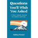 Questions You'll Wish You Asked: A Time Capsule Journal for Fathers and Sons