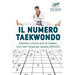 Il numero Taekwondo Edizione cintura nera di Sudoku (con 240 rompicapi Sudoku difficili!)