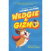 Wedgie & Gizmo