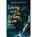 Living With the Other Side: Answers to Life are Within You