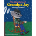 The Adventures of Grandpa Jay
