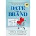 Date Like a Brand: A Powerful Marketing Framework for Finding and Keeping the Love of Your Life