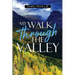My Walk Through the Valley