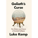 Goliath's Curse: The History and Future of Societal Collapse