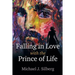 Falling in Love with the Prince of Life
