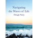 Navigating the Waves of Life Through Poetry